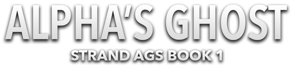 Alpha's Ghost: STRAND AGS Book 1